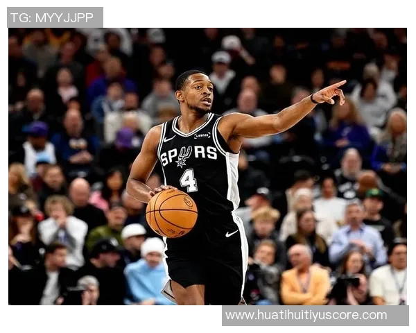 马刺全队六人得分上双福克斯31分哈珀16分展现团队实力